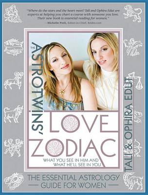 Book cover for The Astrotwins' Love Zodiac