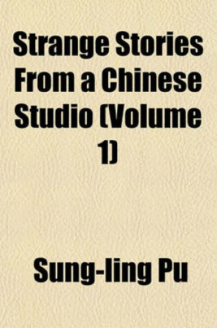 Cover of Strange Stories from a Chinese Studio (Volume 1)