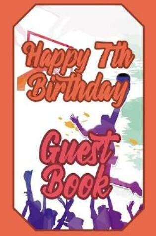 Cover of Happy 7th Birthday Guest Book