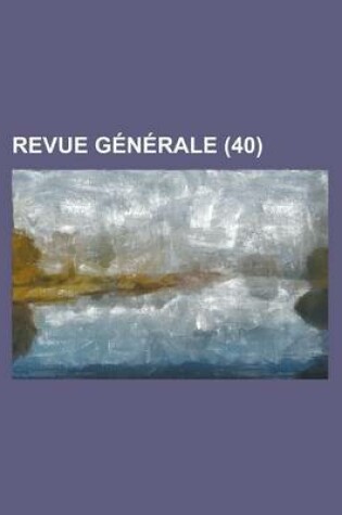 Cover of Revue Generale (40)