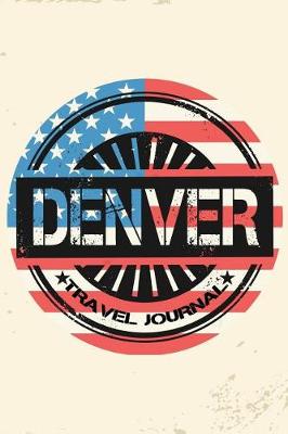 Book cover for Denver Travel Journal