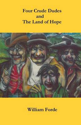 Book cover for Four Crude Dudes and The Land of Hope