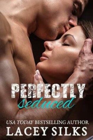 Cover of Perfectly Seduced