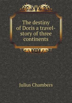 Book cover for The destiny of Doris a travel-story of three continents