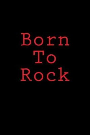 Cover of Born To Rock