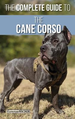 Book cover for The Complete Guide to the Cane Corso