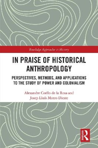 Cover of In Praise of Historical Anthropology