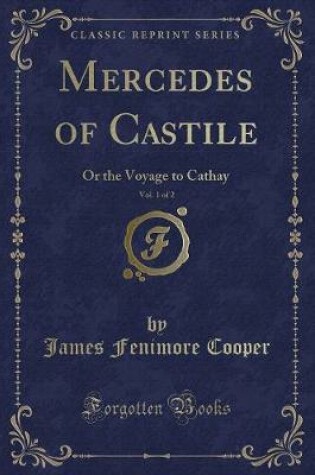 Cover of Mercedes of Castile, Vol. 1 of 2