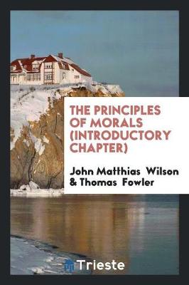 Book cover for The Principles of Morals (Introductory Chapter)