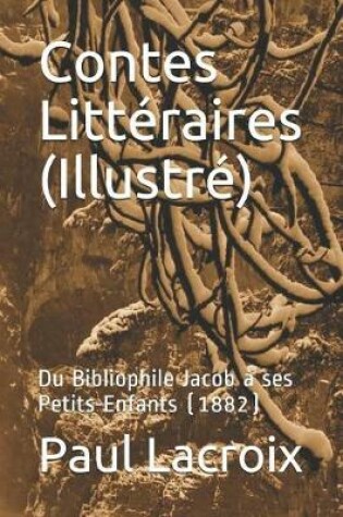 Cover of Contes Litt raires (Illustr )