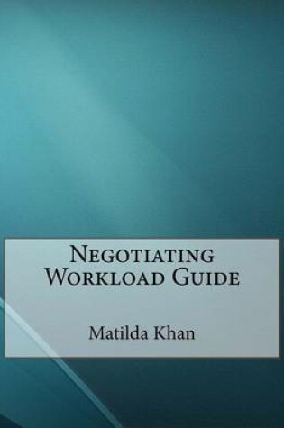 Cover of Negotiating Workload Guide