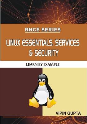 Book cover for RHCE SERIES: LINUX ESSENTIALS, SERVICES & SECURITY -Learn By Example