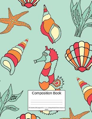 Book cover for Composition Book 100 Sheets/200 Pages/8.5 X 11 In. College Ruled/ Green Ocean of Shells