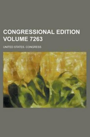 Cover of Congressional Edition Volume 7263