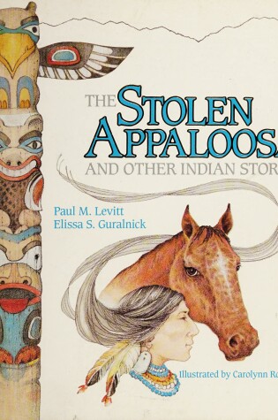 Cover of The Stolen Appaloosa and Other Indian Stories