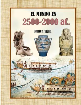 Book cover for EL MUNDO EN 2500 A 2000 aC.