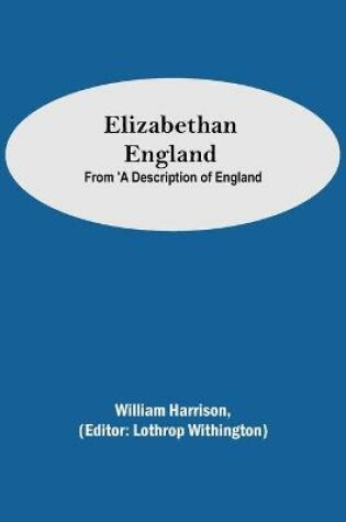 Cover of Elizabethan England; From 'A Description of England