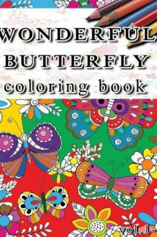 Cover of Wonderful Butterfly Coloring Book Vol.1-5