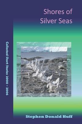 Book cover for Shores of Silver Seas