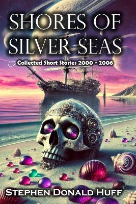 Cover of Shores of Silver Seas