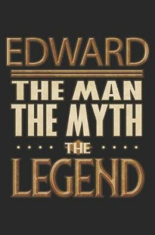 Cover of Edward The Man The Myth The Legend