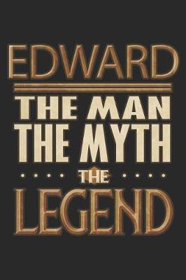 Book cover for Edward The Man The Myth The Legend