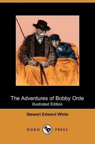 Cover of The Adventures of Bobby Orde(Dodo Press)