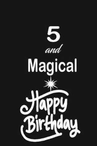 Cover of 5 and magical happy birthday