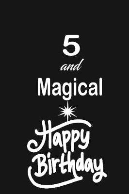 Book cover for 5 and magical happy birthday