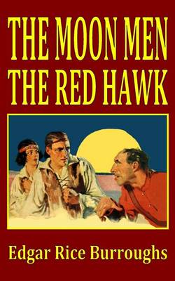 Book cover for The Moon Men/The Red Hawk