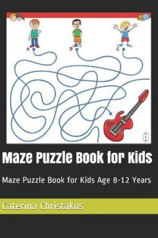 Cover of Maze Puzzle Book for Kids