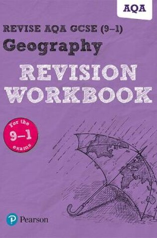 Cover of Pearson REVISE AQA GCSE (9-1) Geography Revision Workbook: For 2024 and 2025 assessments and exams (Revise AQA GCSE Geography 16)