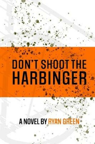 Cover of Don't Shoot The Harbinger