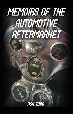 Book cover for Memoirs of the Automotive Aftermarket