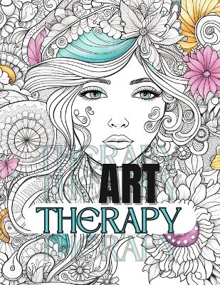 Book cover for Art Therapy Coloring Book Large Print