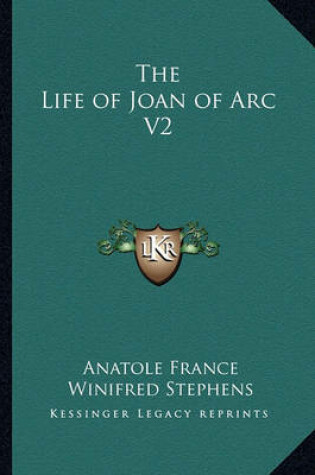 Cover of The Life of Joan of Arc V2