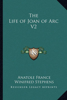 Book cover for The Life of Joan of Arc V2