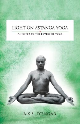 Book cover for Light on Astanga Yoga