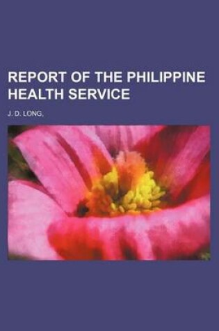 Cover of Report of the Philippine Health Service