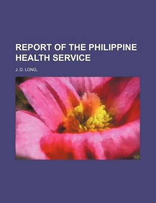 Book cover for Report of the Philippine Health Service