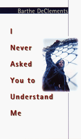 Book cover for I Never Asked You to Understand Me