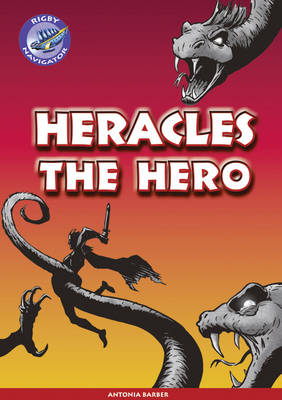 Book cover for Navigator New Guided Reading Fiction Year 5, Heracles the Hero GRP