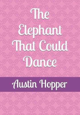 Book cover for The Elephant That Could Dance