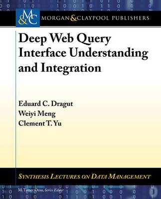 Book cover for Deep Web Query Interface Understanding and Integration