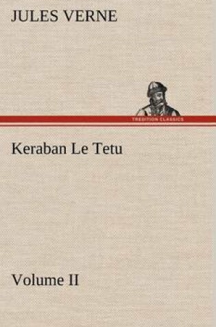 Cover of Keraban Le Tetu, Volume II