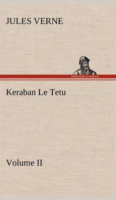 Book cover for Keraban Le Tetu, Volume II