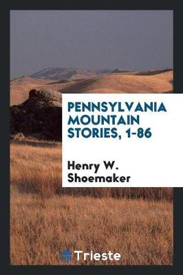 Book cover for Pennsylvania Mountain Stories, 1-86