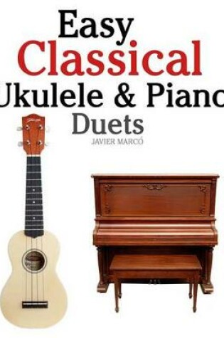 Cover of Easy Classical Ukulele & Piano Duets