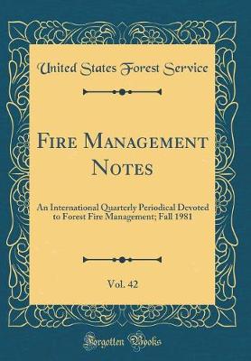 Book cover for Fire Management Notes, Vol. 42