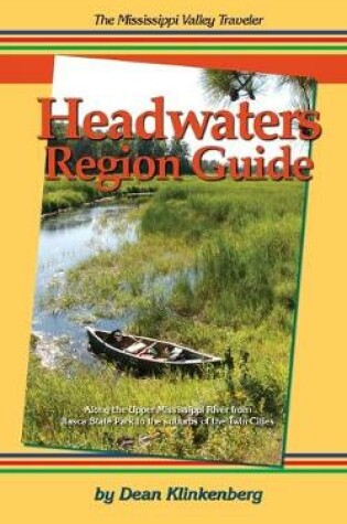 Cover of The Mississippi Valley Traveler Headwaters Region Guide